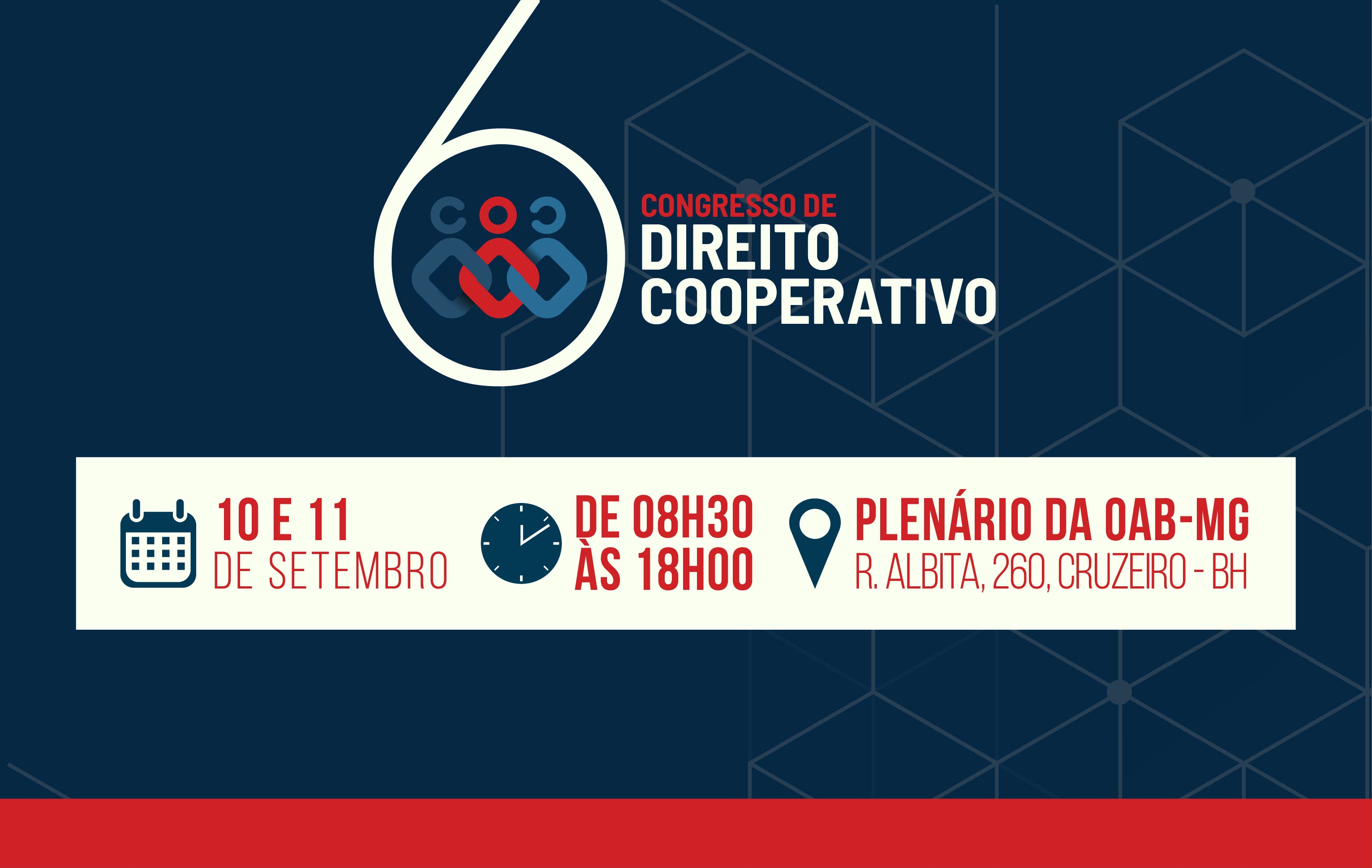 6º. CONGRESSO DE DIREITO COOPERATIVO DA COMISSÃO DE DIREITO COOPERATIVO DA OAB/MG.