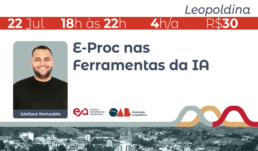 LEOPOLDINA I E-PROC NAS FERRAMENTAS DA IA