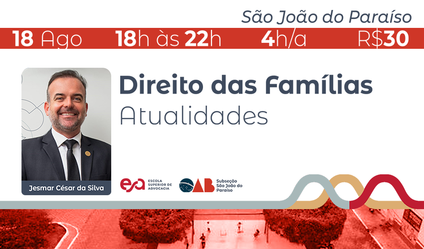 SÃO JOÃO DO PARAÍSO | DIREITO DAS FAMÍLIAS - ATUALIDADES