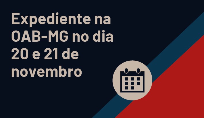 OAB Minas suspende expediente nos dias 20 e 21 de novembro