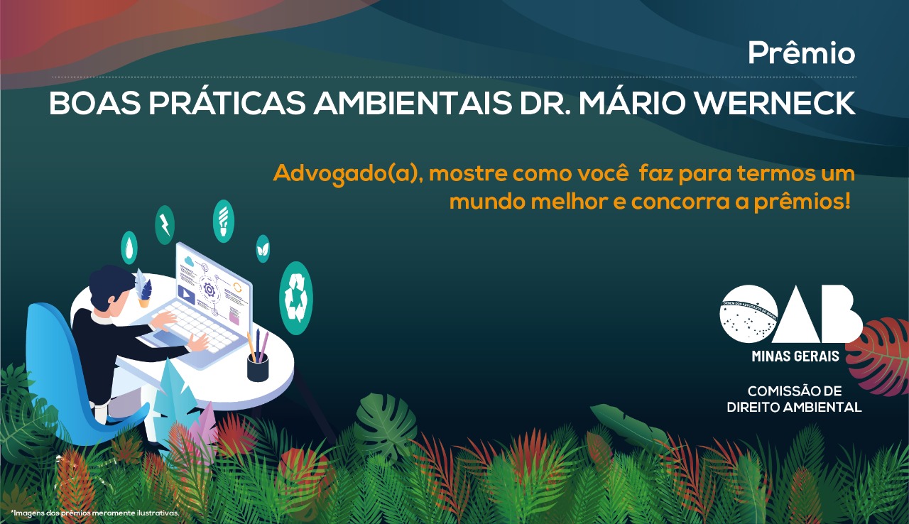 OAB Minas lança prêmio Boas Práticas Ambientais - Dr. Mário Werneck