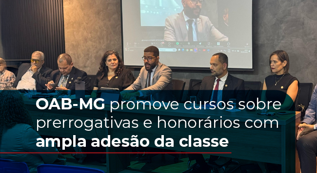 OAB-MG promove cursos sobre prerrogativas e honorários com ampla adesão da classe